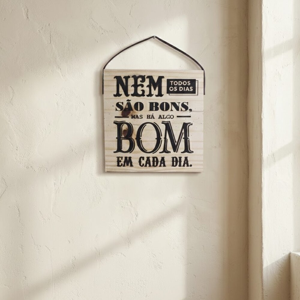 Quadro Frase Motivacional Nem Todos Os Dias